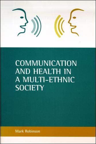 Communication and health in a multi-ethnic society [Paperback]