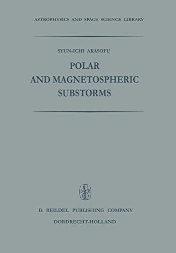 Polar and Magnetospheric Substorms [Paperback]