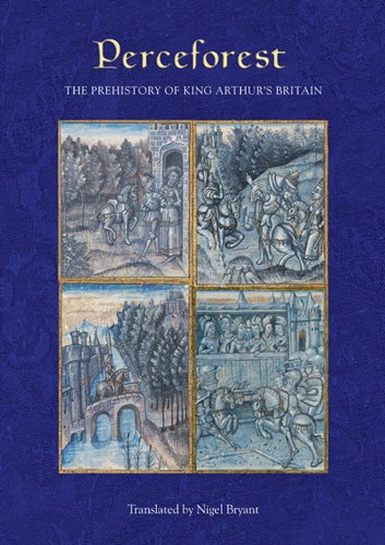 Perceforest  The Prehistory of King Arthur's Britain [Hardcover]