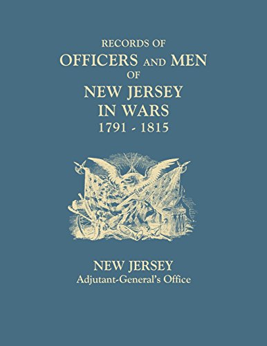 Records Of Officers And Men Of Ne Jersey In Wars 1791-1815 [Paperback]