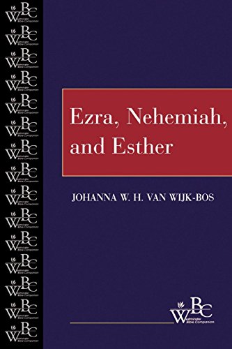 Ezra, Nehemiah, And Esther (estminster Bible Companion) [Paperback]