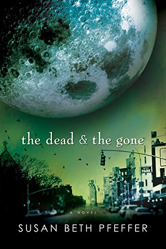 The Dead and The Gone [Paperback]