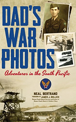 Dad's War Photos Adventures In The South Pacific (hardcover) [Hardcover]