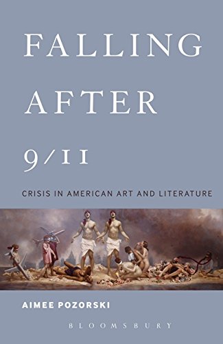 Falling After 9/11 Crisis in American Art and Literature [Paperback]