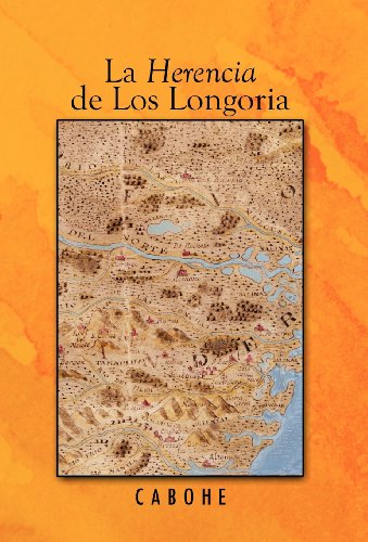 La Herencia De Los Longoria (spanish Edition) [Hardcover]