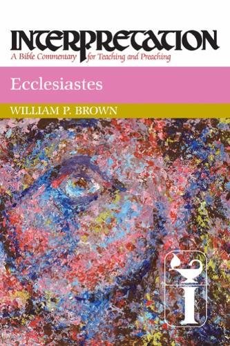 Ecclesiastes Interpretation A Bible Commentary For Teaching And Preaching [Paperback]