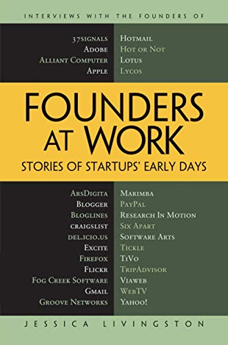 Founders at Work: Stories of Startups' Early Days [Hardcover]