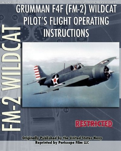 Grumman F4f (fm-2) Wildcat Pilot's Flight Operating Instructions [Paperback]