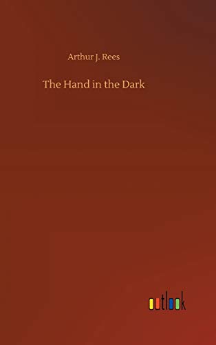 Hand in the Dark [Hardcover]