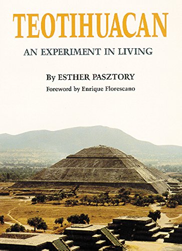 Teotihuacan: An Experiment in Living [Hardcov