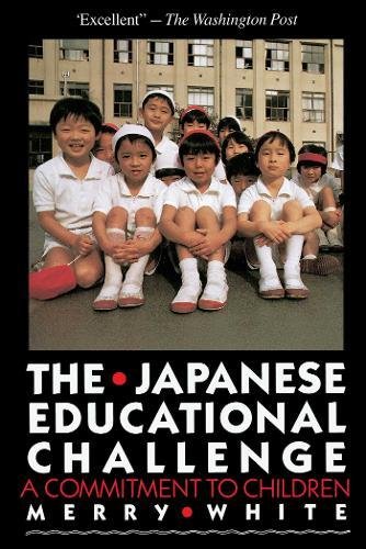 The Japanese Educational Challenge A Commitment to Children [Paperback]