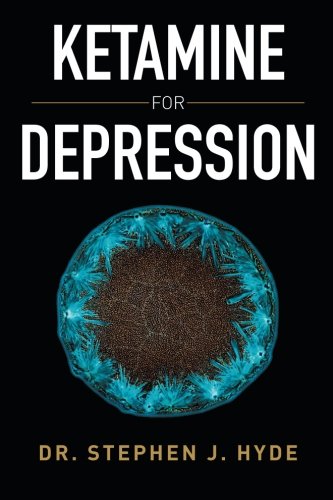 Ketamine For Depression [Paperback]