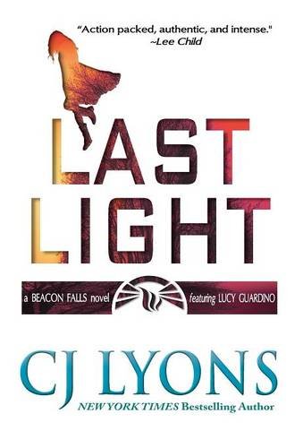 Last Light A Beacon Falls Novel, featuring Lucy Guardino [Hardcover]