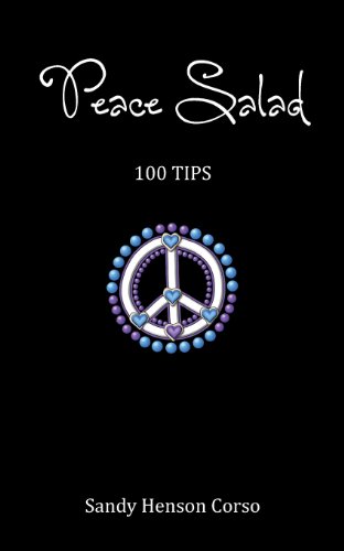 Peace Salad (100 Tips To Inspire A Peaceful Life) [Paperback]