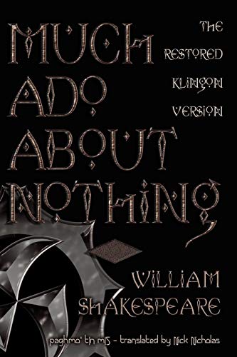 Much Ado About Nothing The Restored Klingon Text [Paperback]