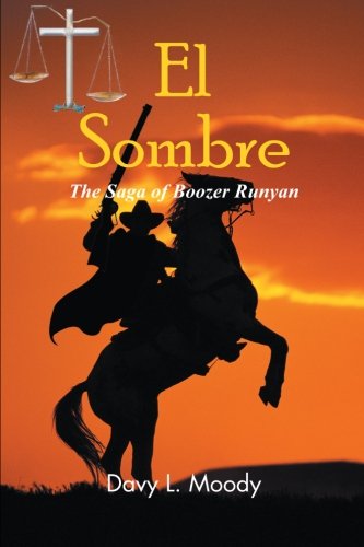 Sombre  The Saga of Boozer Runyan [Paperback]