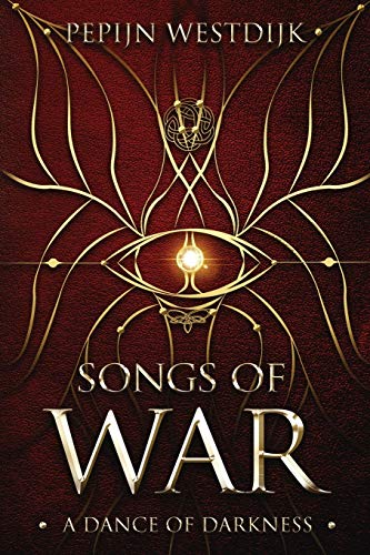 Songs of War  A Dance of Darkness [Paperback]