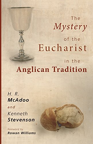 The Mystery Of The Eucharist In The Anglican Tradition [Paperback]