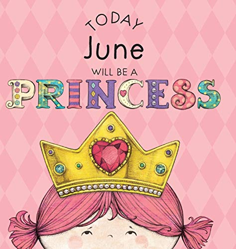 Today June Will Be A Princess [Hardcover]