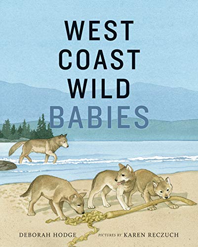 West Coast Wild Babies [Hardcover]