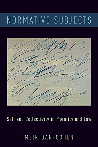 Normative Subjects Self and Collectivity in Morality and La [Paperback]