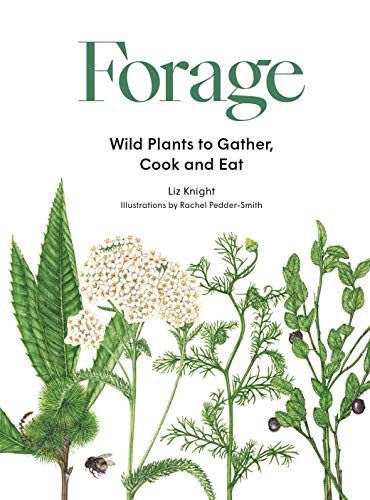 Forage: Wild plants to gather and eat [Hardco