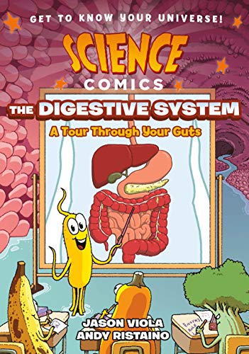 Science Comics: The Digestive System: A Tour Through Your Guts [Hardcover]