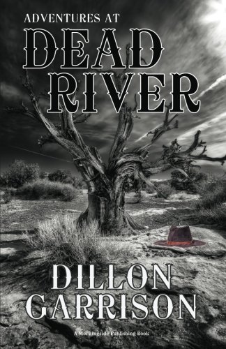 Adventures At Dead River [Paperback]