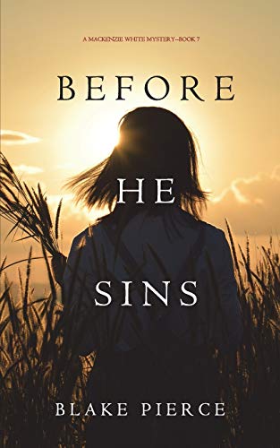 Before He Sins (a MacKenzie White Mystery-Book 7) [Paperback]