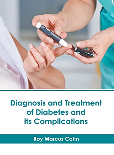 Diagnosis and Treatment of Diabetes and its Complications [Hardcover]