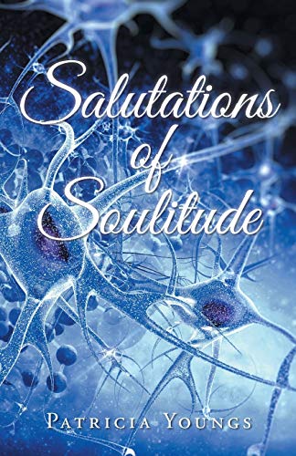 Salutations of Soulitude [Paperback]