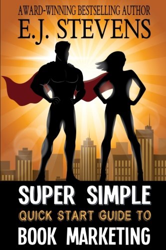 Super Simple Quick Start Guide to Book Marketing [Paperback]