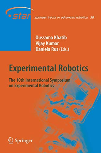 Experimental Robotics: The 10th International Symposium on Experimental Robotics [Hardcover]