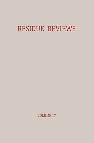 Residue Reviews / Rckstands-Berichte: Residues of Pesticides and other Foreign  [Paperback]