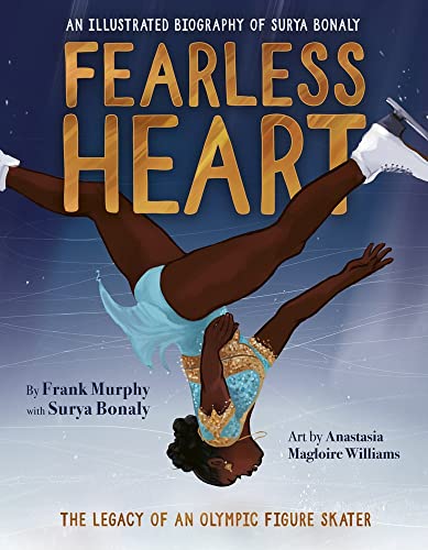 Fearless Heart: An Illustrated Biography of S