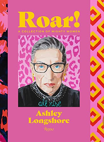 Roar!: A Collection of Mighty Women [Hardcove