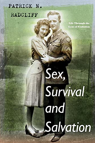 Sex, Survival and Salvation: Life Through the