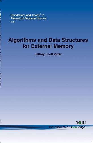 Algorithms And Data Structures For External Memory (foundations And Trends(r) In [Paperback]