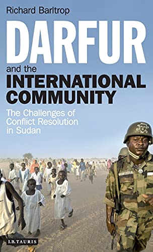 Darfur and the International Community The Challenges of Conflict Resolution in [Hardcover]