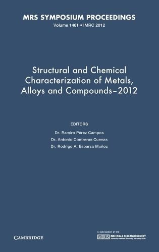 Structural and Chemical Characterization of Metals, Alloys and Compounds2012 V [Hardcover]