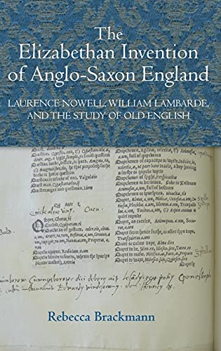 The Elizabethan Invention of Anglo-Saxon England Laurence Noell, William Lamba [Hardcover]