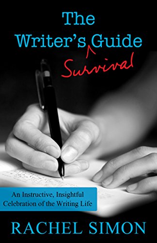 The Writer's Survival Guide An Instructive, Insightful Celebration of the Writi [Paperback]