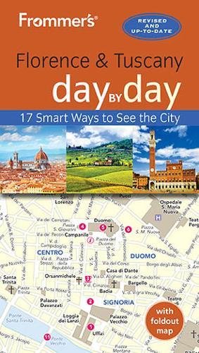 Frommer's Florence and Tuscany day by day [Paperback]