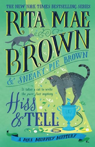 Hiss & Tell: A Mrs. Murphy Mystery [Paperback]