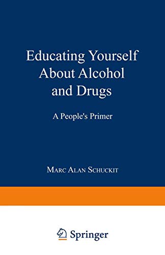 Educating Yourself About Alcohol and Drugs: A Peoples Primer [Paperback]