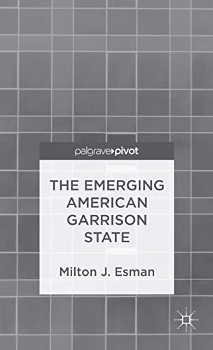 The Emerging American Garrison State [Hardcover]