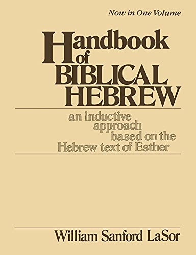 Handbook Of Biblical Hebre An Inductive Approach Based On The Hebre Text Of E [Paperback]