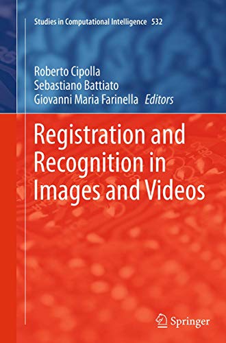 Registration and Recognition in Images and Videos [Paperback]