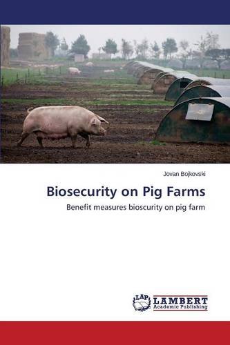 Biosecurity On Pig Farms [Paperback]