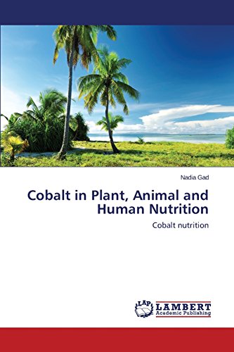 Cobalt In Plant, Animal And Human Nutrition [Paperback]